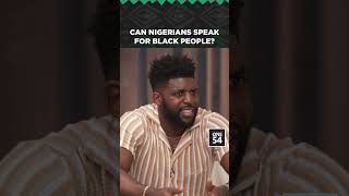 Can Nigerians Speak For Black People? | One54 Africa Podcast
