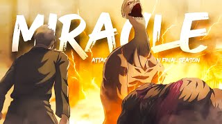 Eren & Zeke vs Reiner & Galliard「AMV」Attack on Titan Final Season Part 2 - Miracle ᴴᴰ