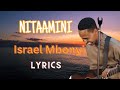 Israel Mbonyi - Nitaamini (Lyrics Video)