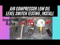 Install Low Oil Level Switch on Air Compressor