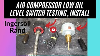 Install Low Oil Level Switch on Air Compressor