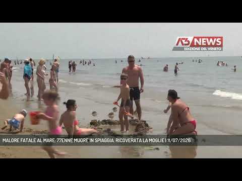 Video MALORE FATALE AL MARE: 77ENNE MUORE IN SPIAGGIA. RICOVERATA LA MOGLIE | 11/07/2026