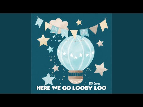 Here We Go Looby Loo
