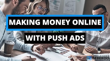 How to Make Money Online With Push Notifications [Affiliate Marketing]