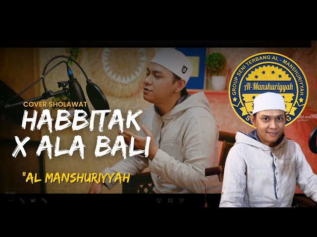 Lagu Arab Viral Haga Mestakhabeya (Habbitak) x Ala Bali (Cover) Al-Manshuriyyah class=