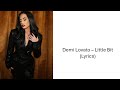 Demi Lovato Little Bit Lyrics mp3