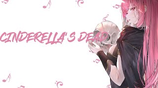 Download Lagu Nightcore-CINDERELLA'S DEAD(LYRICS) MP3