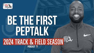Track and Field Tips: Be The First Peptalk
