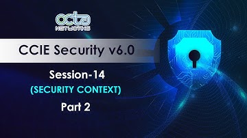 Session- 14  SECURITY CONTEXT Part 2  |Mr. Munawar Khan |Master Trainer-CCIE Security |Octa Networks