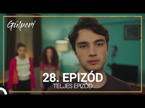 Gülperi | 28.Epizód (Magyar Felirattal)