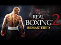 Real Boxing 2 Remastered First Playthrough Gameplay 