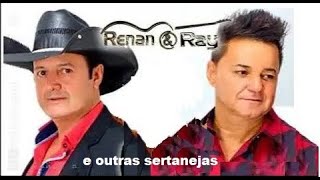RENAN &amp; RAY SUCESSOS APAIXONADOS SERTANEJAS PARA AMAR parte 58 LUSOFONIA #sertanejo #sofrencia