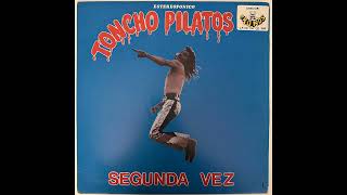 Toncho Pilatos - Dejaloa