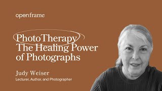 Judy Weiser - PhotoTherapy. The Healing Power of Photographs | OpenFrame Podcast Ep #8