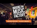 Brooklyn music factory  the musicians journey