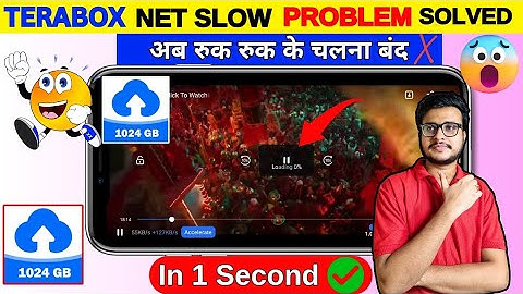 Terabox Me Video Ruk Ruk Ke Chalta Hai | How To solved terabox loading problem 2025 | Terabox