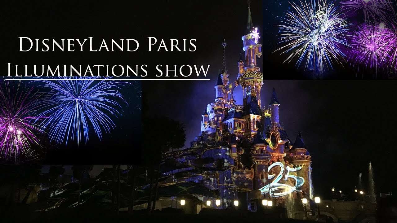 Disney Illuminations Show Disneyland Paris 25th Anniversary Youtube