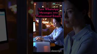 Turn WhatsApp Messages into Professional Emails. #AI #Automation