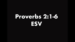 Proverbs 2:1-6 Scripture Memory Song ESV Wealth