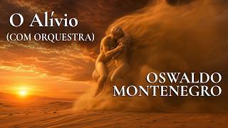 "O Alívio" | Música inédita de Oswaldo Montenegro | Com Orquestra | Versão Fantasia 2
