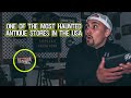 STRANGE HAPPENINGS INSIDE HAUNTED ANTIQUE WAREHOUSE