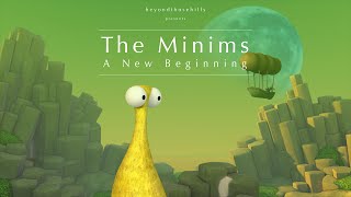 The Minims - A New Beginning