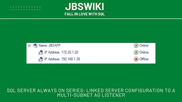SQL Server Always On Series: Linked Server Configuration to a Multi-Subnet AG Listener #jbswiki