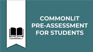 Student Pre-Assessments on CommonLit Wealth
