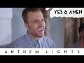 Yes & Amen | Anthem Lights