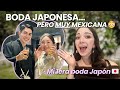 La boda japonesa más mexicana que he visto 😭🇯🇵🇲🇽