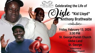 A Service of Thanksgiving for the Life of Lisle Brathwaite