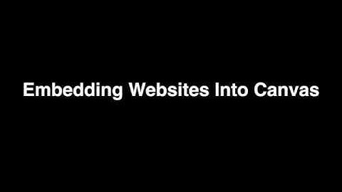 Embedding Websites Into Canvas