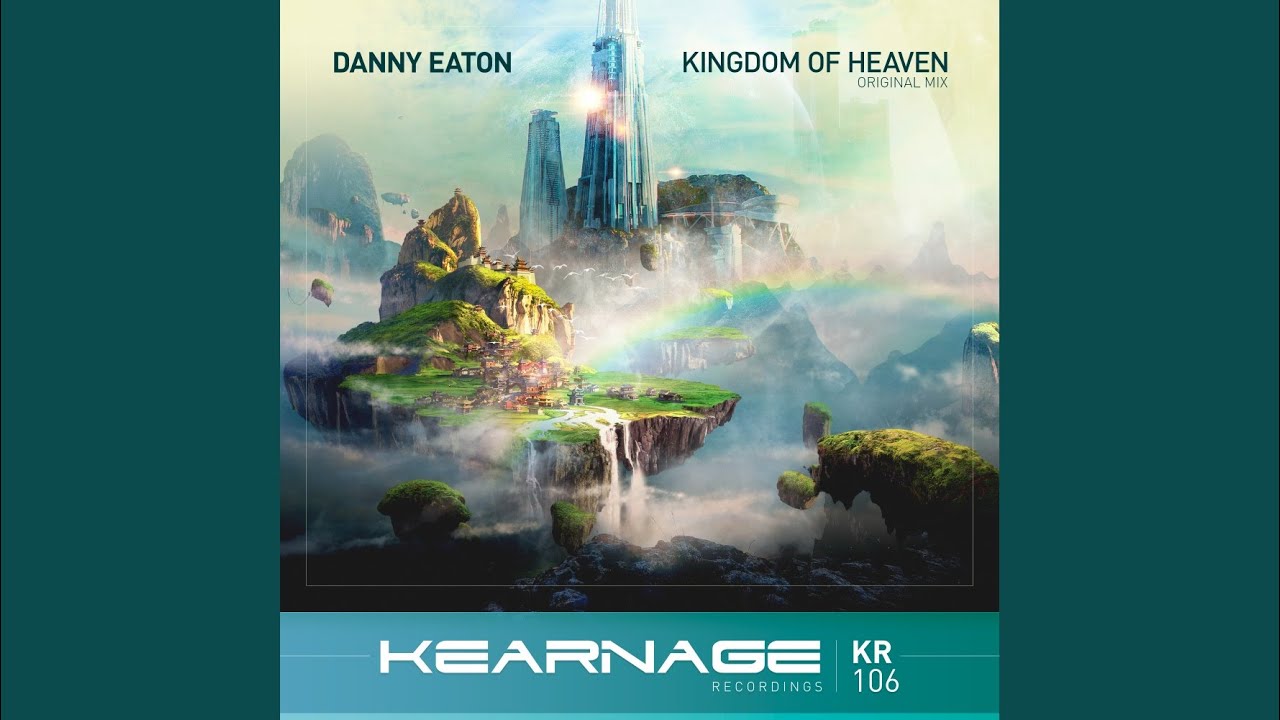 Kingdom Of Heaven Original Mix