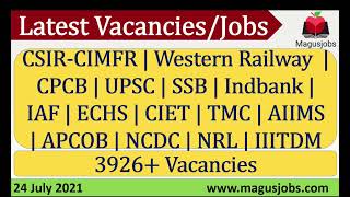 CSIR |WR |CPCB |UPSC |SSB |Indbank |IAF |ECHS | CIET| TMC| AIIMS|APCOB |3926  Vac | Recruitment 2021