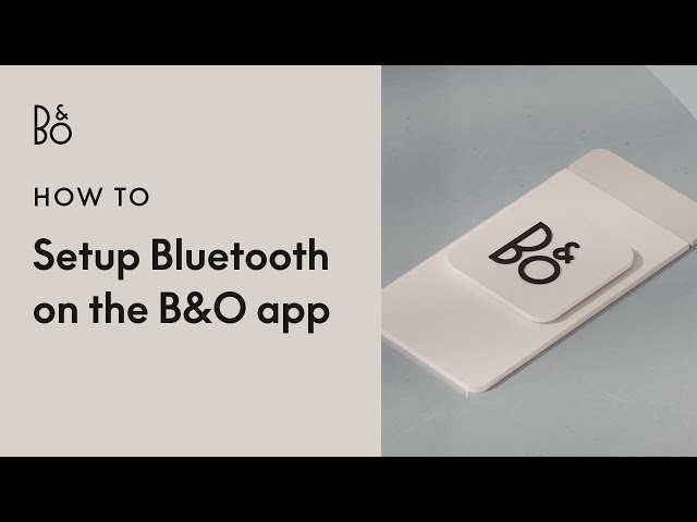 Bang Olufsen App Support Bluetooth Setup Youtube Bang Olufsen App Support Bluetooth Setup Youtube