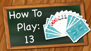 How to play 13 screenshot 4