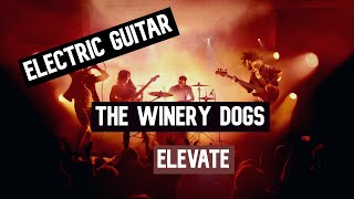 The Winery Dogs - Elevate || Guitar Play Along TAB
