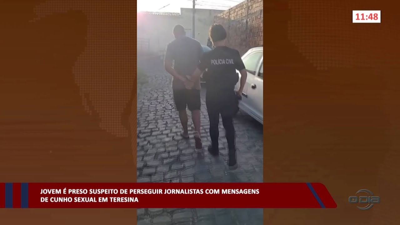 Jovem é preso por perseguir jornalistas com mensagens de cunho sexual em Teresina 10 05 2023