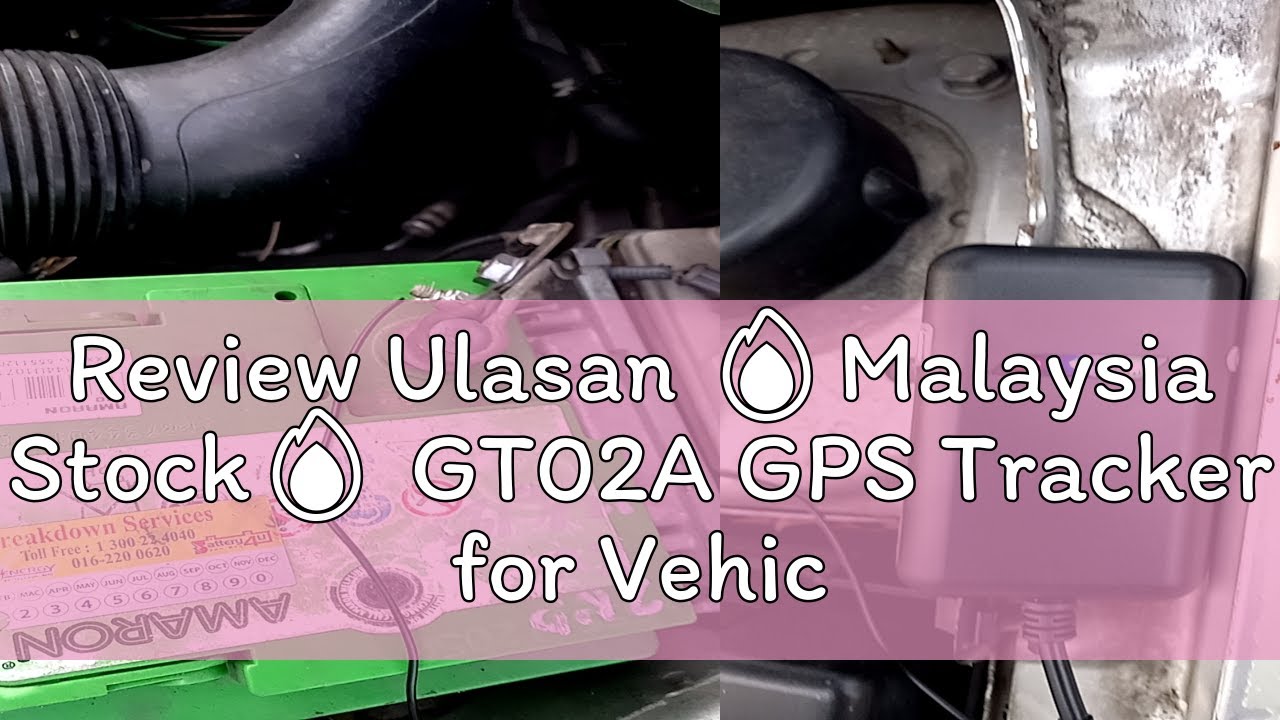 Review Ulasan 🔥Malaysia Stock🔥 GT02A GPS Tracker for Vehicie Real Time Tracker Anti-Theft Device