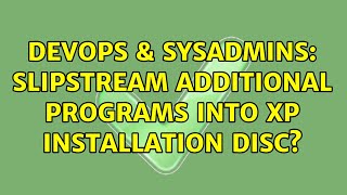 Celebrity DevOps & SysAdmins: Slipstream additional programs into XP installation disc? Net Worth
