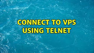 Connect to VPS using telnet