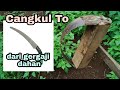 Tutorial membuat cangkul TO penyiang gulma / rumput