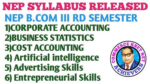 B.COM NEP SYLLABUS RELEASED I B.COM 3RD SEMESTER NEP SYLLABUS RELEASED I NEP B.COM SYLLABUS COPY I