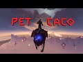 Pet caco