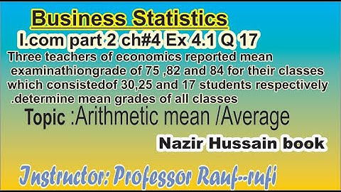 q17,18 ex4.1 business statistics i.com part2 nazir hussain book