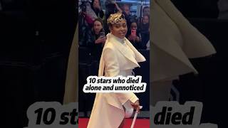 Celebrities Who Ded Alone And Unnoticed .