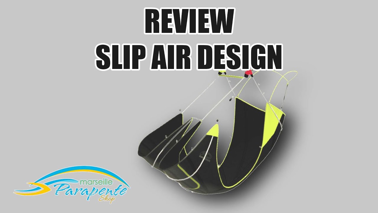 Le Slip - Air design [Review Marseille Parapente] - YouTube