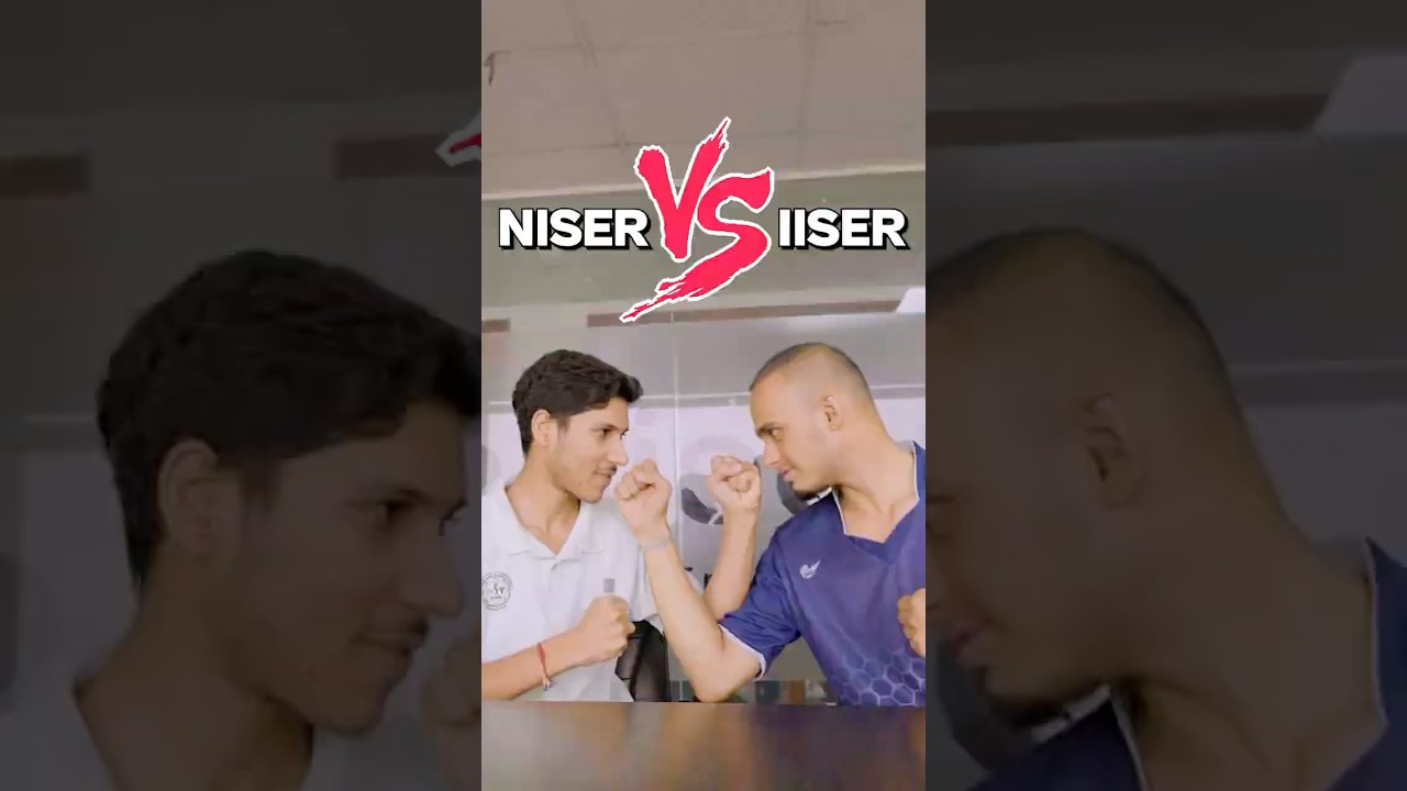 IISER vs NISER | Which is Best? 🤯