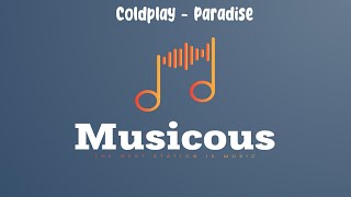 Coldplay - Paradise (Official Video) (Lyrics)