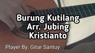 Story WA Gitar || Klasik Gitar Burung Kutilang (Arr. Jubing kristianto. Player by: Gitar Santuy)